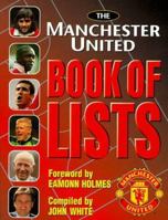 The Manchester United Book of Lists 0233996168 Book Cover