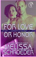 For Love or Honor 1721169830 Book Cover