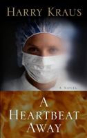 A Heartbeat Away 1410456641 Book Cover