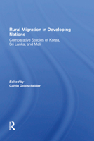 Rural Migration in Developing Nations: Comparative Studies of Korea, Sri Lanka, and Mali 0367286351 Book Cover
