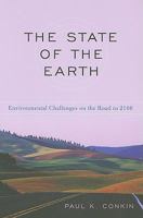 The State of the Earth: Environmental Challenges on the Road to 2100 0813124115 Book Cover