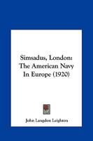 Simsadus: London, the American Navy in Europe 1104305089 Book Cover