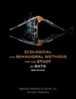 Ecological and Behavioral Methods for the Study of Bats 0874744113 Book Cover