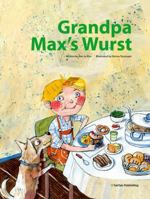 Grandpa Max's Wurst 1939248183 Book Cover