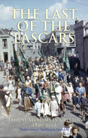 The Last of the Lascars: Yemeni Muslims in Britain 1836-2012 1847740359 Book Cover