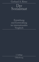 Der Sozialstaat. Entstehung und Entwicklung im internationalen Vergleich 3486598171 Book Cover