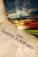 ABC Going Forward 1548805602 Book Cover