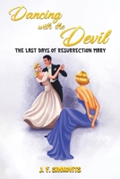 Dancing with the Devil: The Last Days of Resurrection Mary B0CQKHV7VP Book Cover