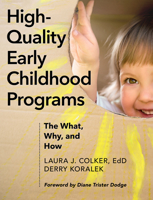 High-Quality Early Childhood Programs: The What, Why, and How 1605545775 Book Cover