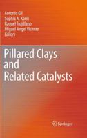 Pillared Clays and Related Catalysts 1441966692 Book Cover