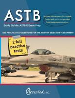 ASTB Study Guide: ASTB-E Exam Prep and Practice Test Questions for the Aviation Selection Test Battery 1635300614 Book Cover