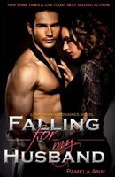 Falling for My Husband 1490938648 Book Cover