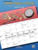 A Rhythm a Week for Band (Based on a Rhythm a Day by Igor Hudadoff): B-Flat Tenor Saxophone 0757980937 Book Cover