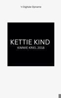 Kettie Kind (Afrikaans Edition) B0DV7L96K4 Book Cover
