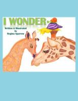 I Wonder 1984041630 Book Cover