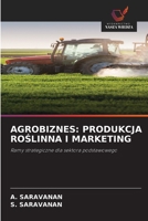 Agrobiznes: Produkcja RoSlinna I Marketing (Polish Edition) 6209665705 Book Cover
