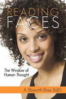 Reading Faces: The Window of Human Thought 1462008038 Book Cover