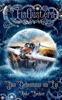 Eisflüstern: Das Geheimnis im Eis 3755742721 Book Cover