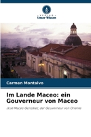 Im Lande Maceo: ein Gouverneur von Maceo (German Edition) 6208605954 Book Cover