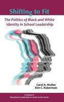 Shifting to Fit (Educational Leadership for Social Justice) 1623966612 Book Cover