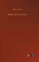 Ballads Of Lost Haven: A Book Of The Sea (1897) 9354547133 Book Cover