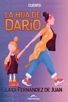 La hija de Darío B09SPC54R6 Book Cover