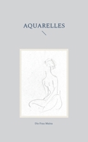 Aquarelles (French Edition) 2322574163 Book Cover