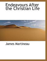 Endeavours After the Christian Life 0469704950 Book Cover