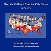 Meet the Children from the Fifty States in Poetry 0615161456 Book Cover