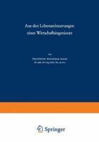 Aus Den Lebenserinnerungen Eines Wirtschaftsingenieurs 3663061809 Book Cover