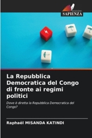 La Repubblica Democratica del Congo di fronte ai regimi politici (Italian Edition) 6202334290 Book Cover