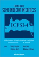 Formation of Semiconductor Interfaces - Proceedings of the 4th International Conference 9810215592 Book Cover