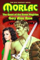 Morlac, Quest of the Green Magician 0451144473 Book Cover
