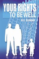 Your Rights to Be Well B0G319N6DR Book Cover