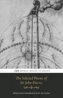 The Selected Poems of Sir John Davies 1963505182 Book Cover