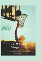 Ja Morant Biography: How a young star defied expectation to rewrite unbreakable Will B0DQJL252P Book Cover