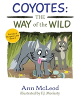 Coyotes: The Way of the Wild 0228809274 Book Cover