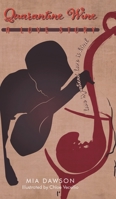 Quarantine Wine: A Love Story: love is patient, love is kind 1638741360 Book Cover