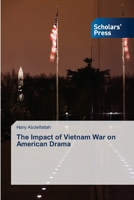 The Impact of Vietnam War on American Drama 3639707621 Book Cover