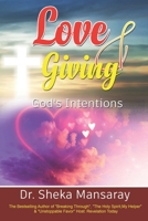 Love & Giving, God’s Intentions B09YQ965M5 Book Cover