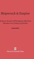 Shipwreck & Empire 0674280725 Book Cover