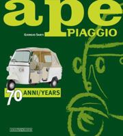 Ape Piaggio: 70 anni / 70 years 8879116983 Book Cover