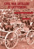 Civil War Artillery At Gettysburg 0977712508 Book Cover