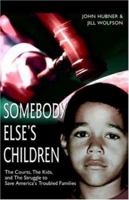 Somebody Else's Children 0609801708 Book Cover