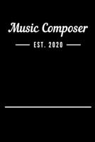 Music Composer EST. 2020: Blank Lined Notebook Journal 1693401452 Book Cover