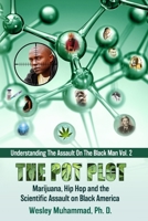 The Pot Plot: Marijuana, Hip Hop and the Scientific Assault on Black America 1958947075 Book Cover