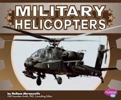 Military Helicopters (Military Machines) 1429675748 Book Cover