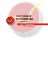 Theatrical Sound Design Interactive Workbook 1438291795 Book Cover