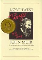 Northwest Passages from the Pen of John Muir 0935382666 Book Cover