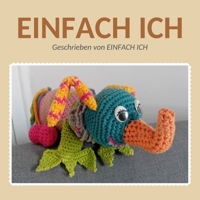 EINFACH ICH (German Edition) B0HDCR2SJ4 Book Cover